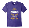 Image of Kings Are Born On June 04 Birthday T-Shirt