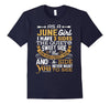 Image of As A June Girl I Have Three Sides TShirt Birthday Gift Shirt