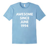 Image of Awesome Since June 1994 t-shirt - June Birthdays