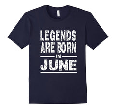 JUNE BIRTHDAY T SHIRT Birthday Gift Legends Born in June