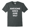 Image of Awesome Since June 1957 t-shirt - June Birthdays