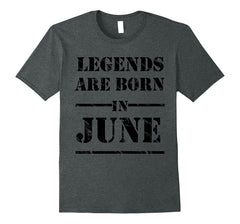 Legends Are Born In June T-shirt - Birthday TShirt