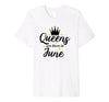 Image of Queens Are Born In June Shirt Womans Birthday Gift