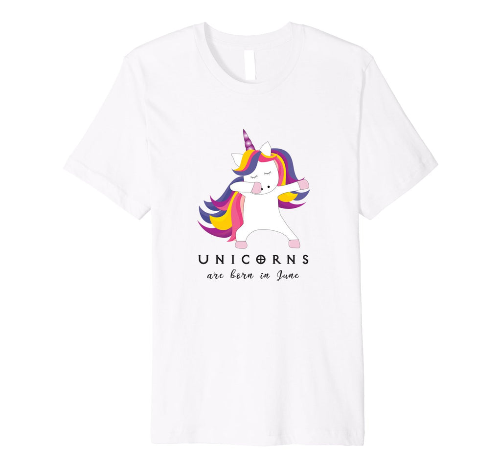 Unicorns Are Born in June T-Shirt Dabbing Birthday Gift
