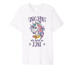 Unicorns are Born in June T Shirt Unicorn Rainbow Birthday