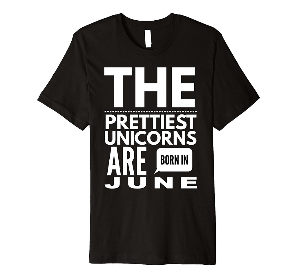 Unicorns are Born in June Cute TShirt Birthday Gift