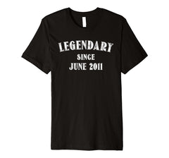 Legendary Since June 2011 7th Birthday T-Shirt