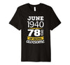 Image of June 1940 78 years of being awesome 78th Birthday T-Shirt