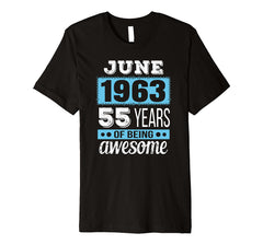 June 1963 - 55th Birthday T-Shirt Gift