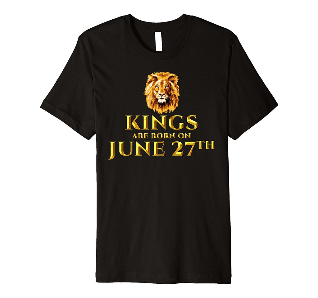 Gifts for Kings's Birthday on June 27th T-shirt
