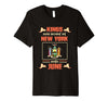 Image of Kings Are Born In New York And June Birthday T-Shirt Gifts