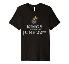 Mens Kings Are Born In June T-shirt Birthday On Jun 22nd