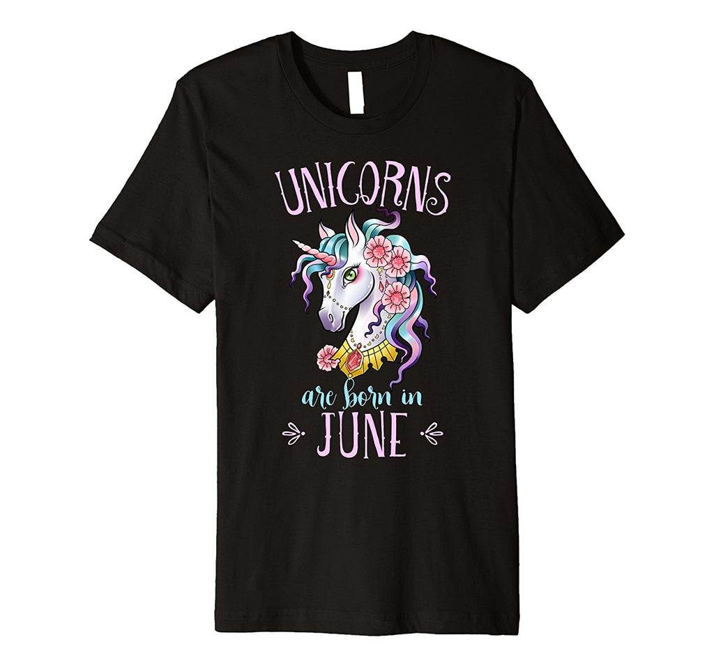 Unicorns are Born in June T Shirt Unicorn Rainbow Birthday