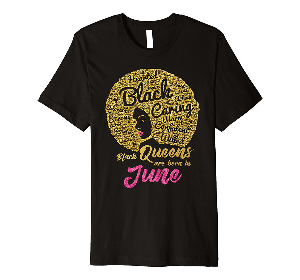 Black Queens Are Born In June Birthday T-Shirt for Women