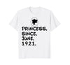 Image of Princess Since June 1921 T-shirt 97th Birthday Gifts