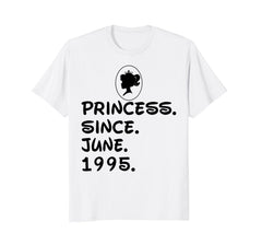Princess Since June 1995 T-shirt 23rd Birthday Gifts