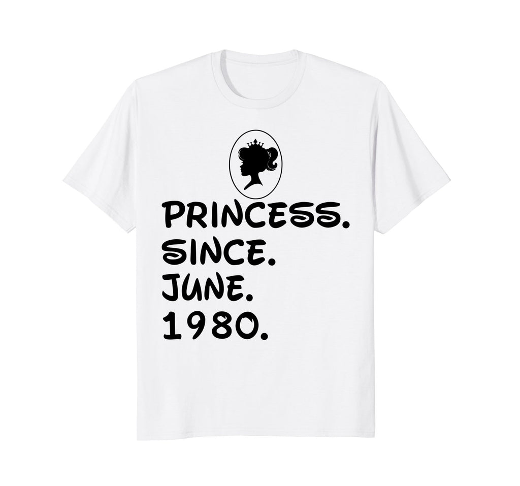Princess Since June 1980 T-shirt 38th Birthday Gifts
