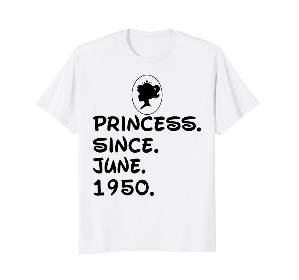 Princess Since June 1950 T-shirt 68th Birthday Gifts