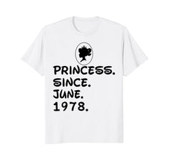 Princess Since June 1978 T-shirt 40th Birthday Gifts