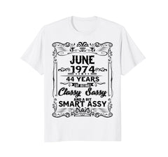 44th Birthday Gift June 1974 Classy Sassy And Smart Shirt