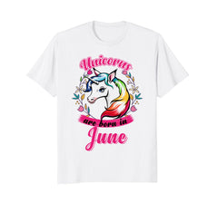 Unicorns Are Born in June T-Shirt Birthday Gift