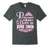 Image of Princesses Are Born On June 30th Funny Birthday