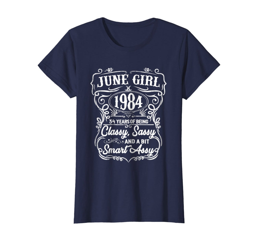 Womens 34th Birthday Gifts June 1984 Of Being Classy Sassy Shirt