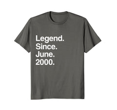Legend Since June 2000 Shirt - Age 18th Birthday Funny Gift