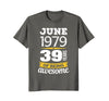 Image of June 1979 39 years of being awesome 39th Birthday T-Shirt