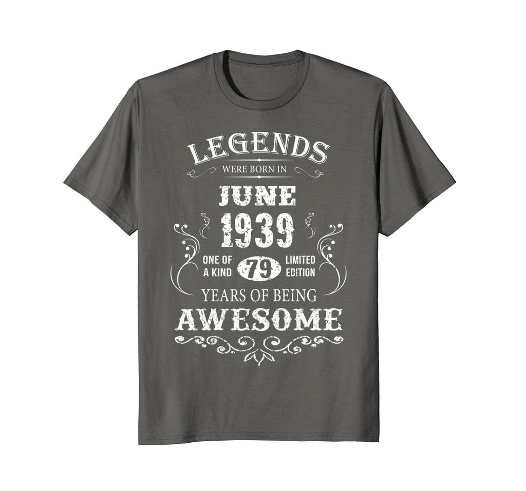 Legends Were Born In June 1939-79th Birthday Gift Shirt