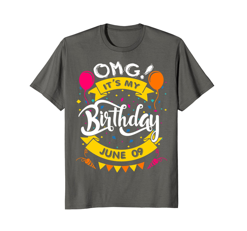 OMG! It's My Birthday June 09 Birthday Gift T-Shirt