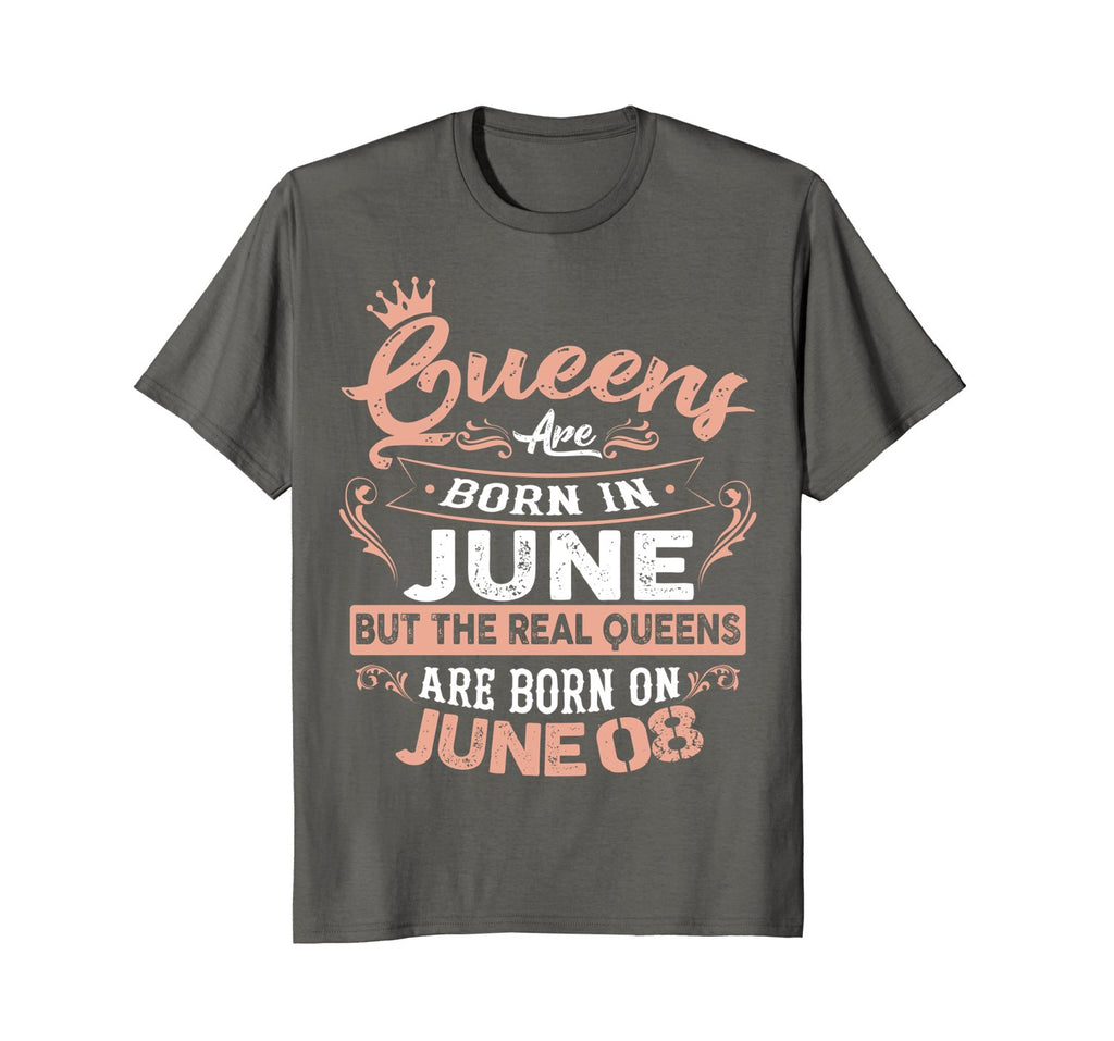 Real Queens are born on 8th of June Birthday Gift T-Shirt
