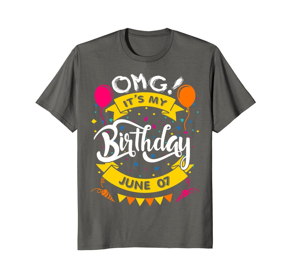 OMG! It's My Birthday June 07 Birthday Gift T-Shirt