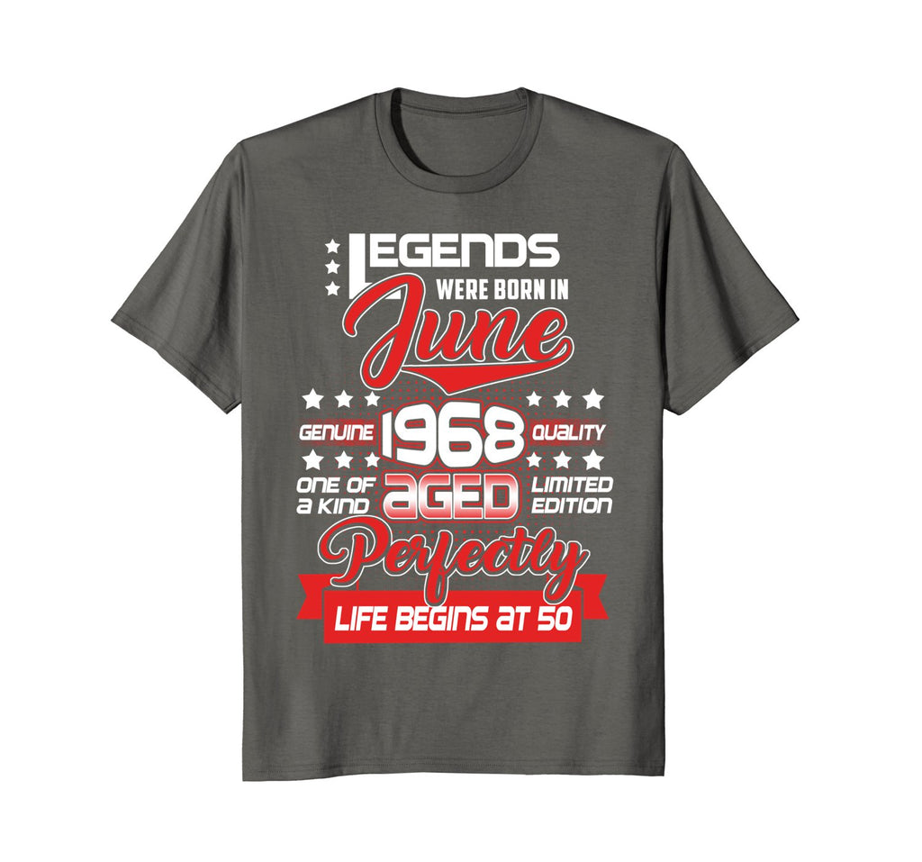 Legends Were Born In June 1968, 50 th Birthday Gift Shirt