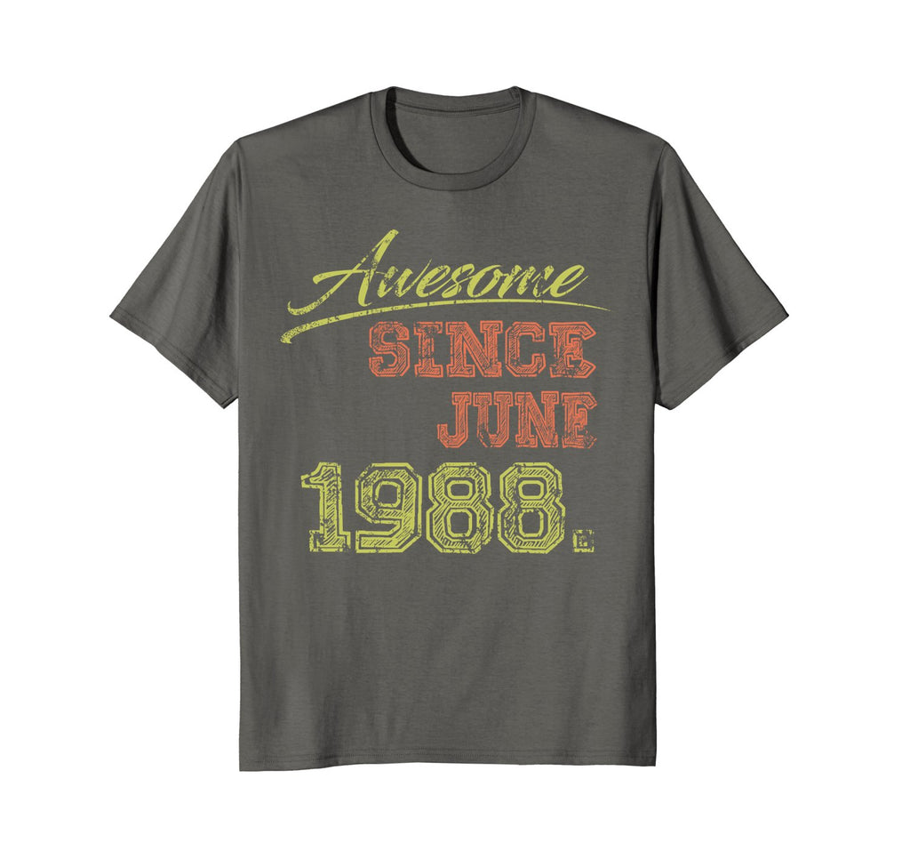 Awesome Born on June 1988 30th Birthday Gift T-shirt 30th