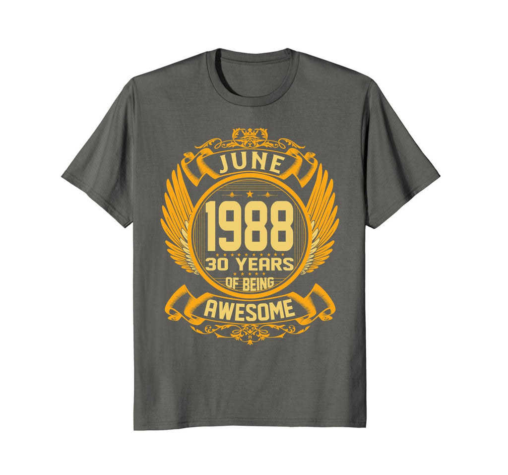 Awesome June 1988 Shirt 30 Years Old 30th Birthday Gifts Men