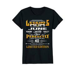 Womens Legends MOM Were Born In June 1978, 40th Birthday Gift