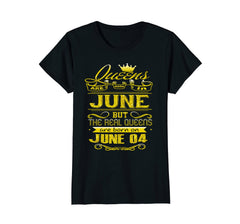 Womens Golden Real Queens Are Born On June 04 Birthday Shirt