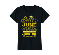 Womens Golden Real Queens Are Born On June 08 Birthday Shirt