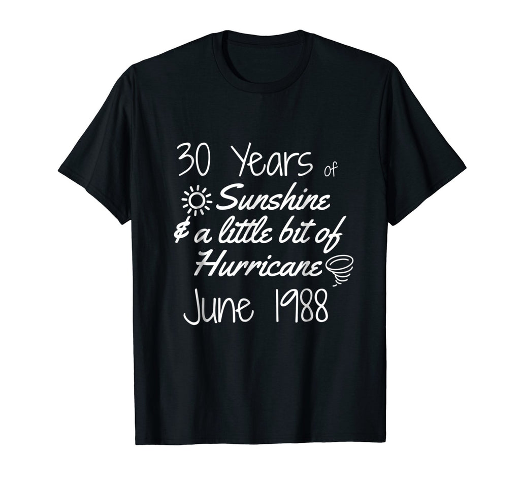 June 1988 Birthday Shirt 30th Birthday
