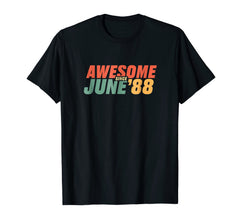 Born in June 1988 30th Birthday Gift 30 Years Old T Shirt