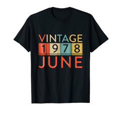 Vintage 1978 June 40th Birthday T Shirt 40 Years Old Tee
