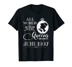 Queens Are Born In June 1997 Shirt - 21st Birthday Gift Tee