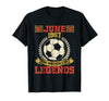 Image of 51st Birthday The Birthday Of Legends Soccer June 1967 Tee