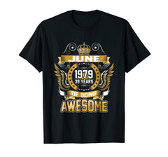 June 1979 39th Birthday 39 Years Old Gift T-Shirt