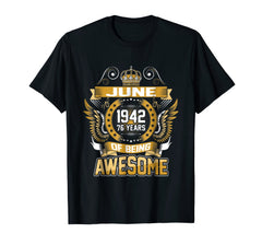 June 1942 76th Birthday 76 Years Old Gift T-Shirt