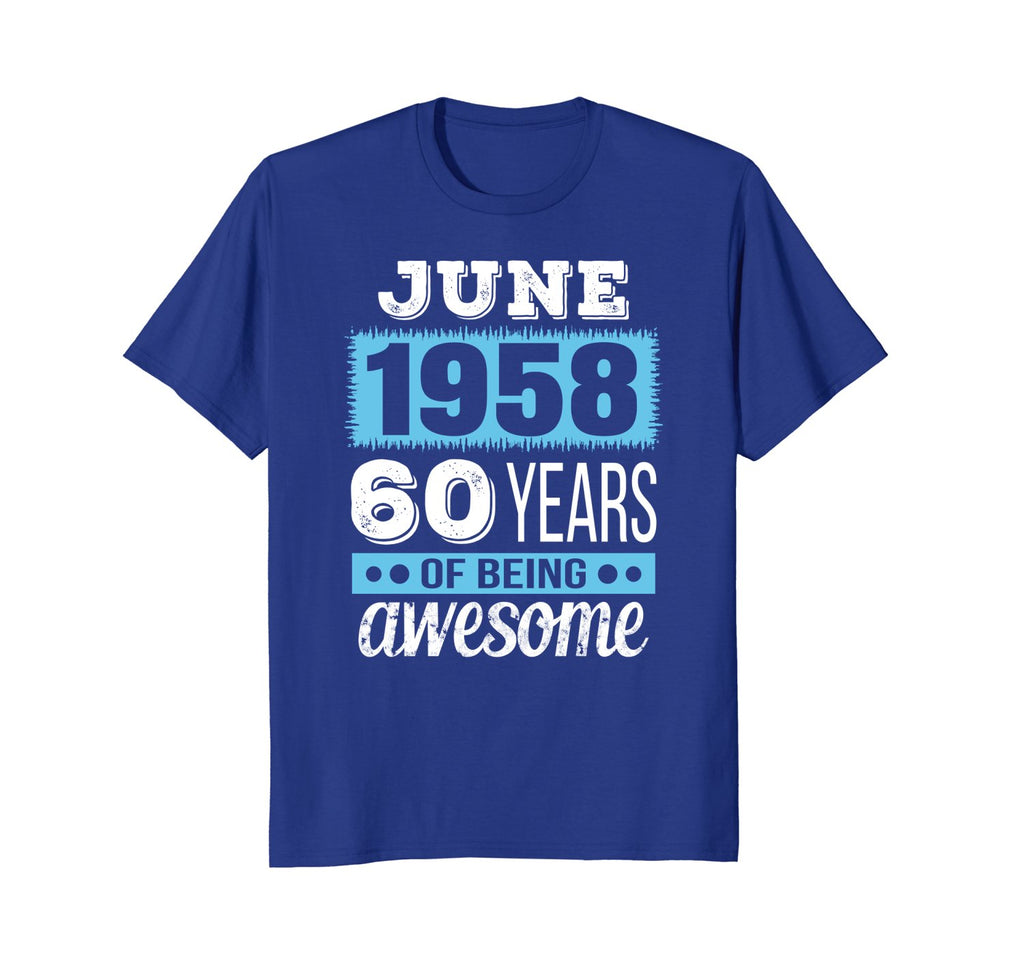 June 1958 - 60th Birthday T-Shirt Gift