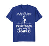 Image of The Princesses Are Born In June T-Shirt Funny Birthday Girl
