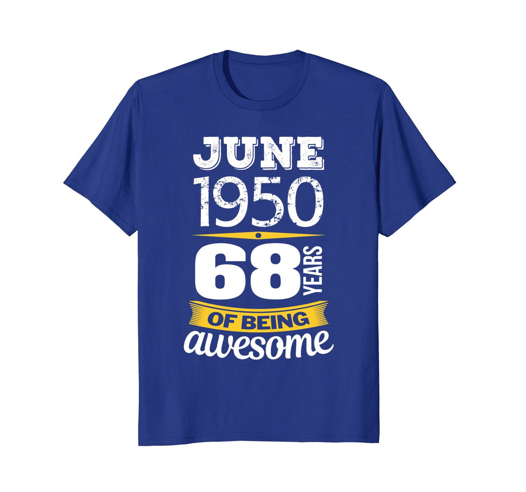 June 1950 68 years of being awesome 68th Birthday T-Shirt