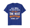 Image of Birthday gifts for men born in June 19th Funny T-Shirt